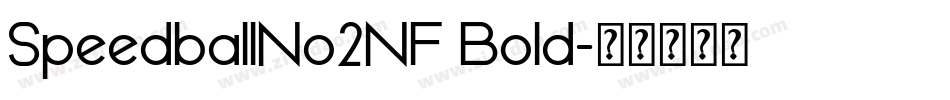 SpeedballNo2NF Bold字体转换